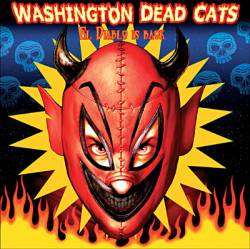 Washington Dead Cats : El Diablo Is Back
